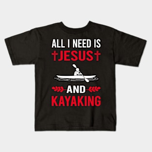 I Need Jesus And Kayaking Kayak Kayaker Kids T-Shirt